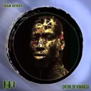 Ivan Afro5 - Drum Of Kwanza